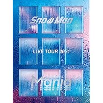 Amazon.co.jp | Snow Man LIVE TOUR 2021 Mania(Blu-ray3枚組)(初回盤 